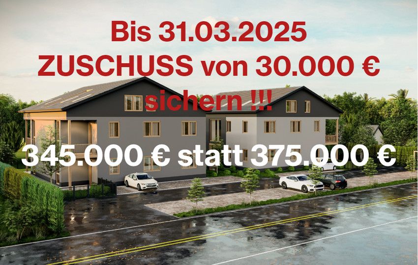 Top-DEAL: NEUBAU Traumwohnungen – JETZT mit 30.000 € Zuschuss vom Bauträger beim Kauf bis 31.03.25!